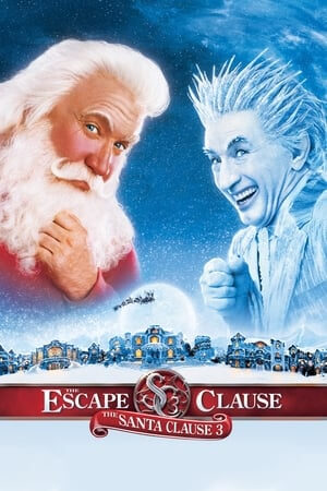 The Santa Clause 3: The Escape Clause | ซานตาคลอส 3 อิทธิฤทธิ์ปีศาจคริสต์มาส