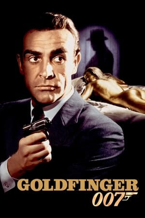 Goldfinger | จอมมฤตยู 007 [James Bond: Sean Connery]