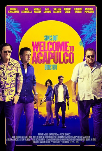 Welcome to Acapulco ยินดีต้อนรับสู่ Acapulco (2019) เต็มเรื่อง