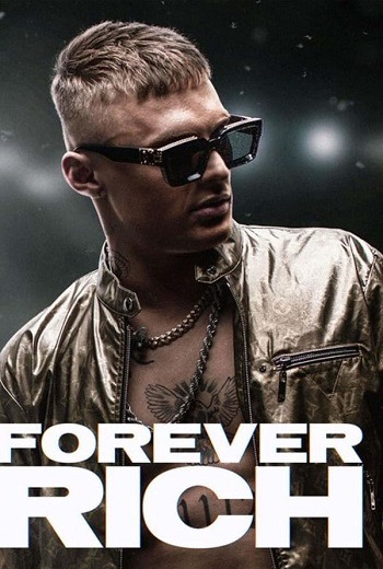 Forever Rich (2021) [บรรยายไทย] เต็มเรื่อง