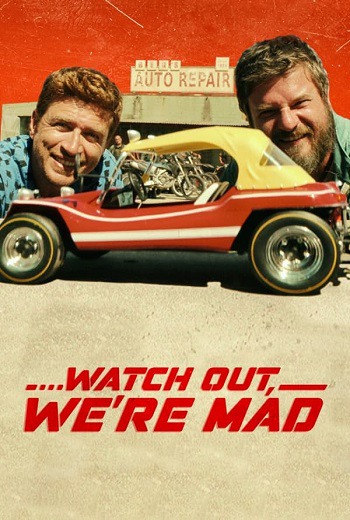 Watch Out We're Mad คู่บ้า อย่าให้เดือด (2022) [พากย์ไทย บรรยายไทย]