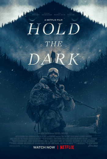 Hold the Dark  โฮลด์ เดอะ ดาร์ก  (2018)