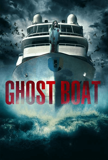 ดูหนัง Ghost Boat : เรือปีศาจ 2014 เต็มเรื่อง - เว็บดูหนังดีดี ดูหนังออนไลน์ 2020 หนังใหม่ชนโรง
