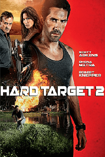 ดูหนัง Hard Target 2 ฮาร์ด ทาร์เก็ต คนแกร่ง ทะลวงเดี่ยว 2 2016 เต็มเรื่อง