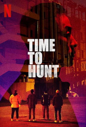 Time to Hunt ถึงเวลาล่า (2020)  บรรยายไทย  เต็มเรื่อง ชัดสุด