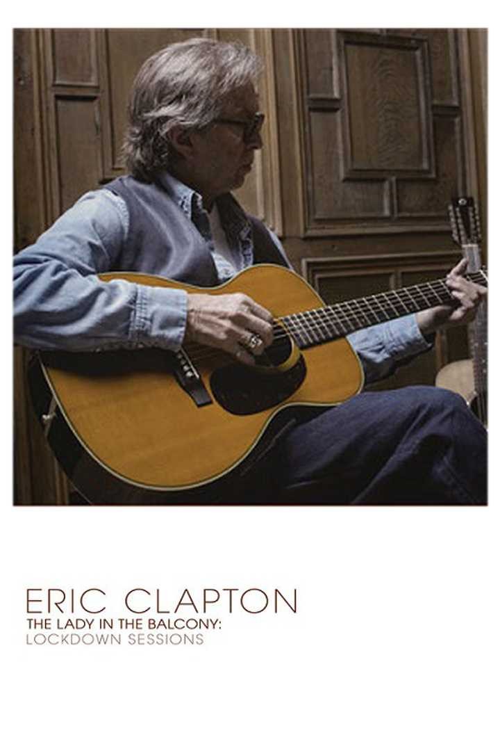 Eric Clapton: The Lady In The Balcony: Lockdown Sessions Deluxe