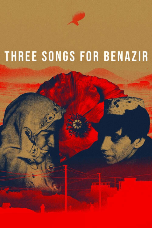 Three Songs for Benazir | ลำนำรักแห่งอัฟกัน
