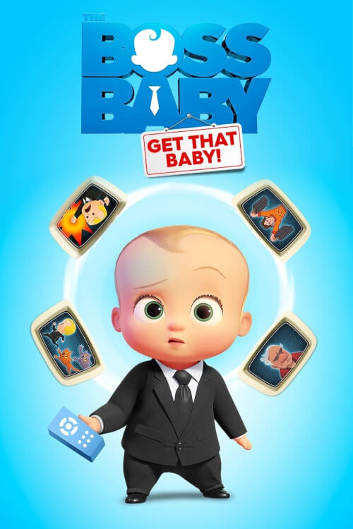 The Boss Baby: Get That Baby! | The Boss Baby: รับเด็กคนนั้น!