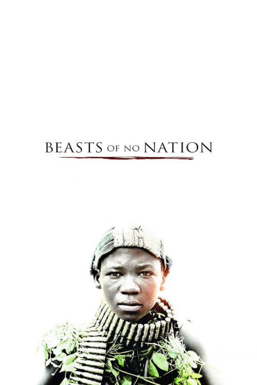 Beasts of No Nation | เดรัจฉานไร้สัญชาติ