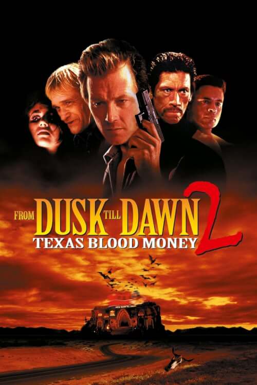 From Dusk Till Dawn 2: Texas Blood Money | พันธุ์นรกผ่าตะวัน