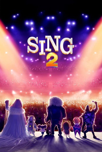 Sing 2 ร้องจริง เสียงจริง 2 (2021) [พากย์ไทย บรรยายไทย]