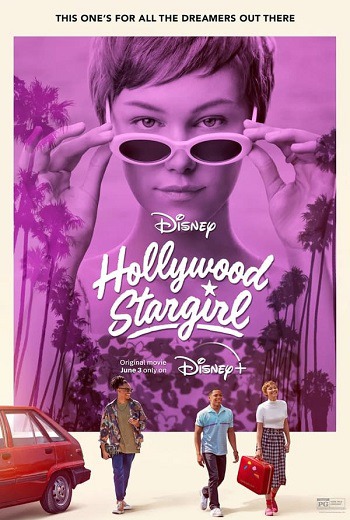 Hollywood Stargirl สตาร์เกิร์ล เด็กสาวแห่งปาฏิหาริย์