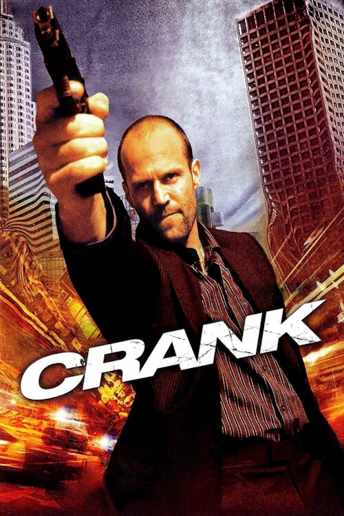 Crank | คนโคม่า วิ่ง  คลั่ง  ฆ่า