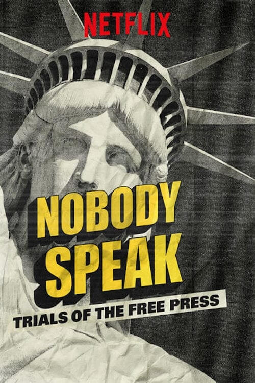 Nobody Speak: Trials of the Free Press | โนบอดี้ สปีค: อิสรภาพในการเสนอข่าว