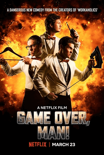 Game Over, Man! เกมโอเวอร์ แมน! (2018)