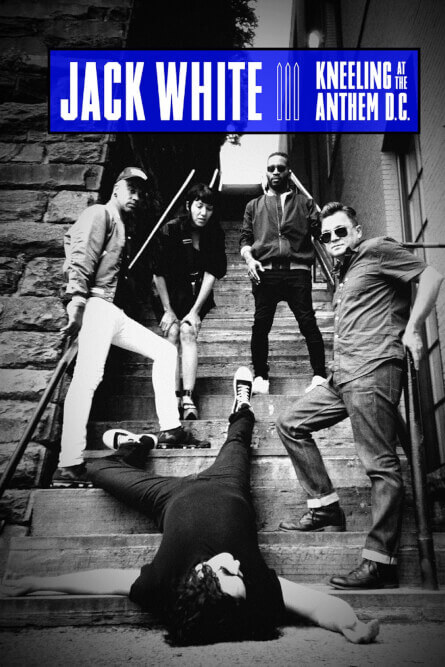 Jack White: Kneeling at the Anthem D.C.