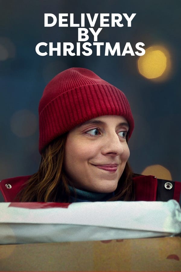 Deliver by Christmas ส่งให้ทันวันคริสต์มาส (2022) [บรรยายไทย] เต็มเรื่อง