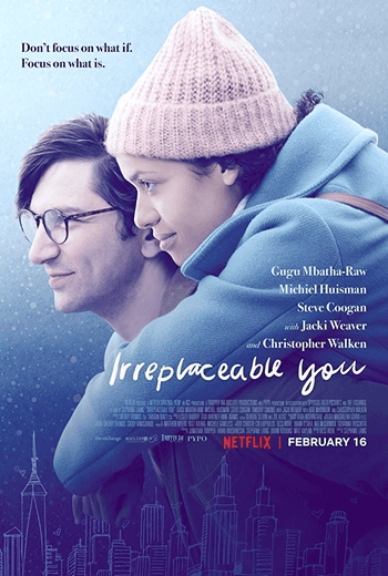 Irreplaceable You ไม่มีใครแทนเธอได้ (2018)