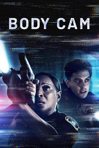 Body Cam กล้องซ่อนคดีหลอน (2020) [พากย์ไทย บรรยายไทย]
