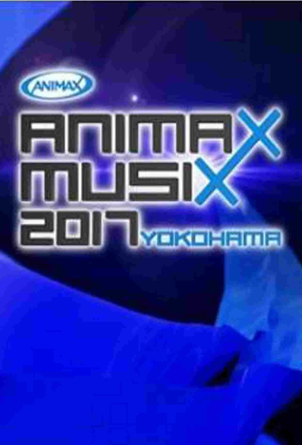 ANIMAX MUSIX 2017 YOKOHAMA - เว็บดูหนังดีดี ดูหนังออนไลน์ 2020 หนังใหม่ชนโรง