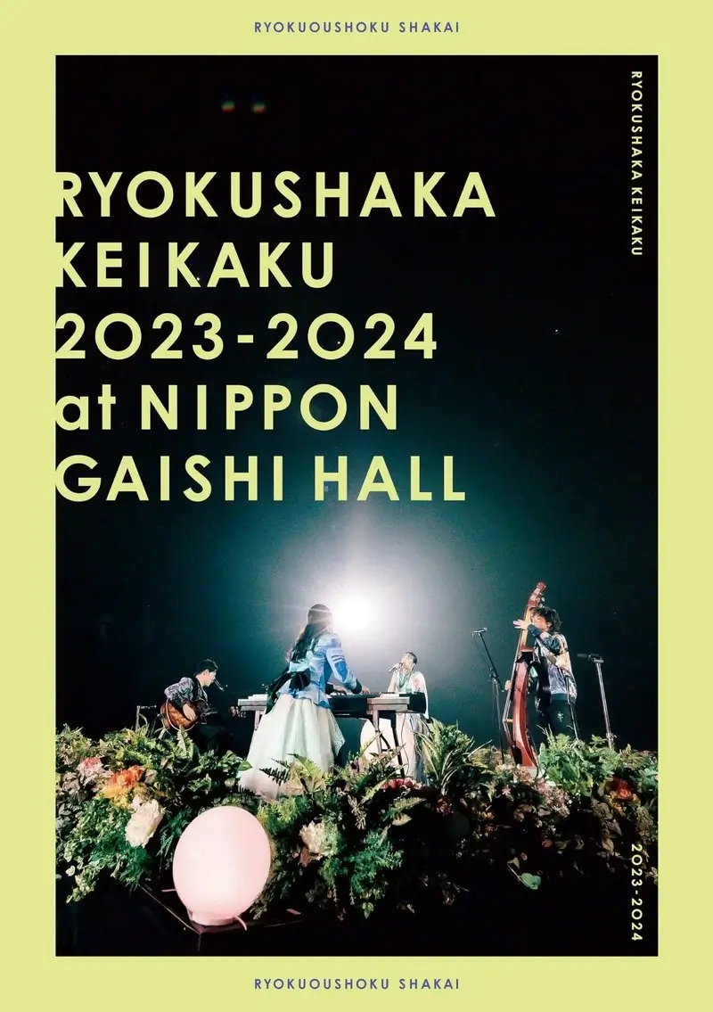 Ryokuoushoku Shakai - Ryokushaka Keikaku 2023 2024 at Nippon Gaishi Hall