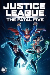 Justice League vs. the Fatal Five จัสติซ ลีก ปะทะ ห้าอสูรกาย (2019)
