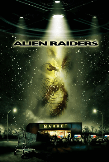 ดูหนัง ALIEN RAIDERS - พันธุ์มฤตยูฝังร่างมนุษย์ [2008] เต็มเรื่อง - เว็บดูหนังดีดี ดูหนังออนไลน์ 2020 หนังใหม่ชนโรง