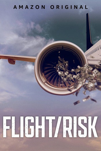 Flight/Risk เที่ยวบินมหาภัย (2022) [บรรยายไทย]