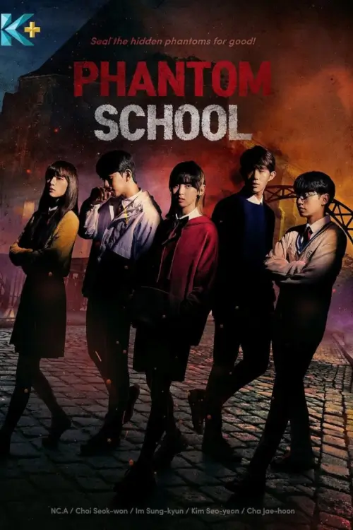 Phantom School (팬텀스쿨) : โรงเรียนผี - เว็บดูหนังดีดี ดูหนังออนไลน์ 2022 หนังใหม่ชนโรง