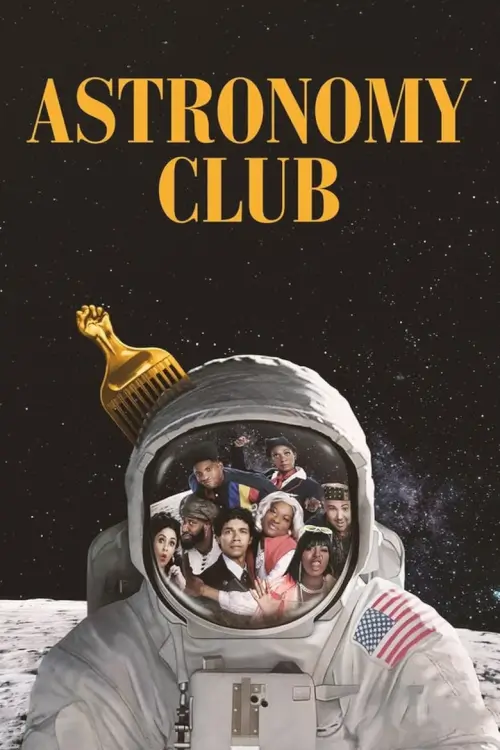 Astronomy Club: The Sketch Show แอสโตรโนมี คลับ: รายการตลกปนฮา - เว็บดูหนังดีดี ดูหนังออนไลน์ 2022 หนังใหม่ชนโรง