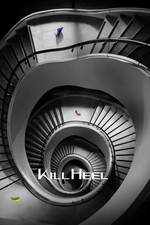 Kill Heel (킬힐) : ฆ่าได้ฆ่า - เว็บดูหนังดีดี ดูหนังออนไลน์ 2022 หนังใหม่ชนโรง