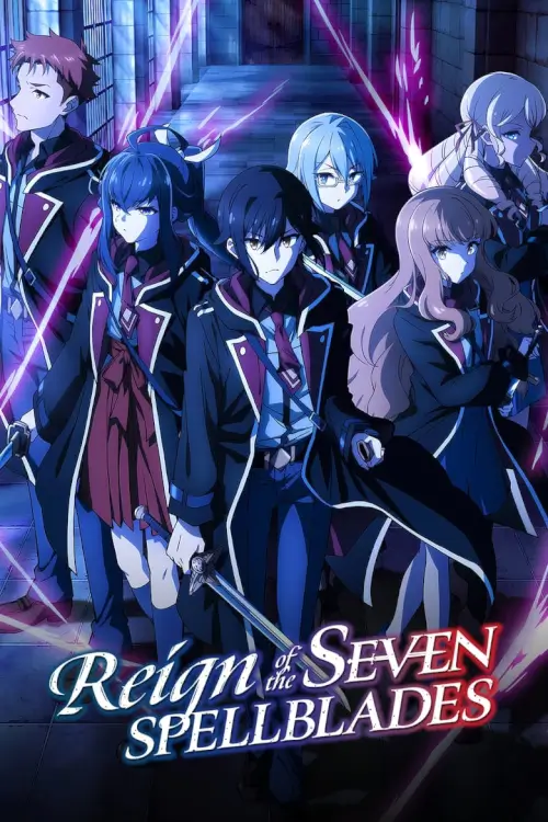 Reign of the Seven Spellblades (七つの魔剣が支配する) : ซ่อนคมเวทเจ็ดดาบมาร - เว็บดูหนังดีดี ดูหนังออนไลน์ 2022 หนังใหม่ชนโรง