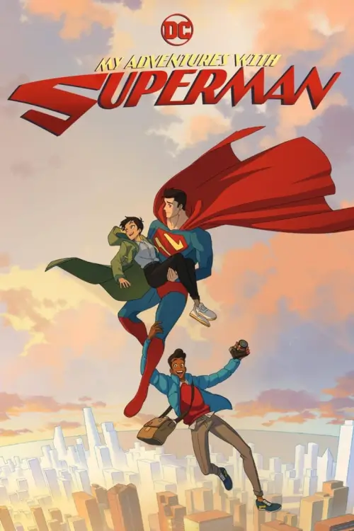 My Adventures with Superman - เว็บดูหนังดีดี ดูหนังออนไลน์ 2022 หนังใหม่ชนโรง