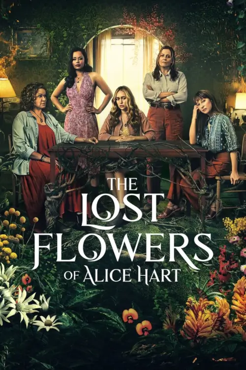 The Lost Flowers of Alice Hart - เว็บดูหนังดีดี ดูหนังออนไลน์ 2022 หนังใหม่ชนโรง