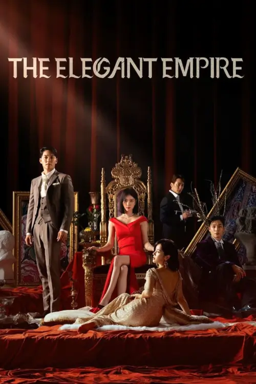 The Elegant Empire (우아한 제국) - เว็บดูหนังดีดี ดูหนังออนไลน์ 2022 หนังใหม่ชนโรง