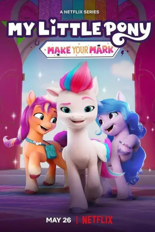 My Little Pony: Make Your Mark มายลิตเติ้ลโพนี่: คิวตี้มาร์กเพื่อโลก - เว็บดูหนังดีดี ดูหนังออนไลน์ 2022 หนังใหม่ชนโรง