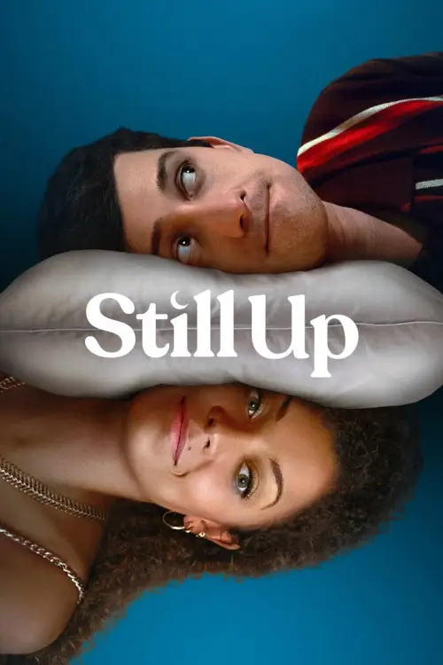 Still Up - เว็บดูหนังดีดี ดูหนังออนไลน์ 2022 หนังใหม่ชนโรง
