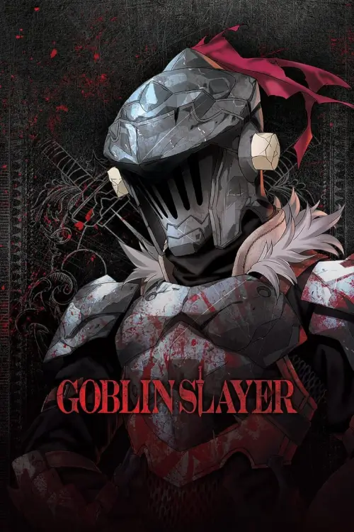 Goblin Slayer (ゴブリンスレイヤー) - เว็บดูหนังดีดี ดูหนังออนไลน์ 2022 หนังใหม่ชนโรง