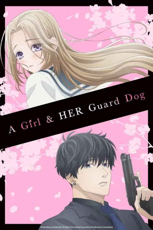 A Girl & Her Guard Dog (Ojou to Banken-kun) : องครักษ์พิทักษ์หวานใจ - เว็บดูหนังดีดี ดูหนังออนไลน์ 2022 หนังใหม่ชนโรง
