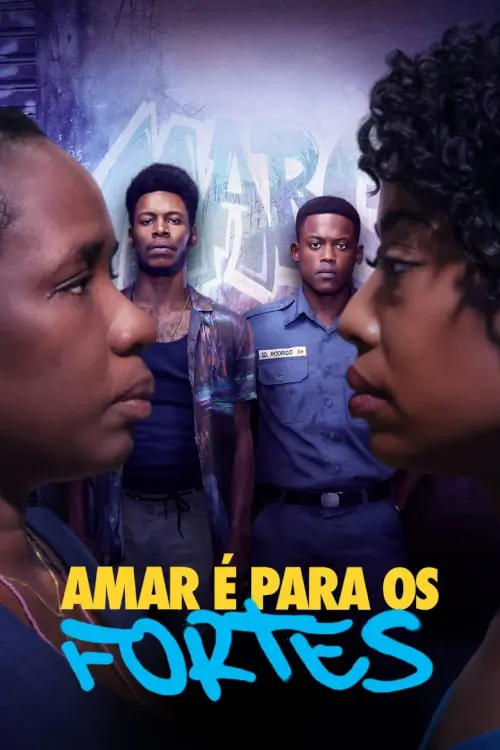 Love is For the Strong (Amar é Para os Fortes) - เว็บดูหนังดีดี ดูหนังออนไลน์ 2022 หนังใหม่ชนโรง