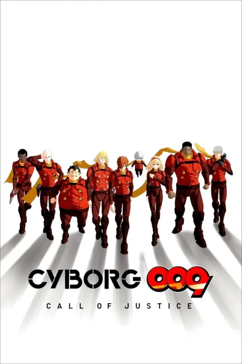 Cyborg 009: Call of Justice ไซบอร์ก 009: เสียงเรียกร้องแห่งความยุติธรรม - เว็บดูหนังดีดี ดูหนังออนไลน์ 2022 หนังใหม่ชนโรง