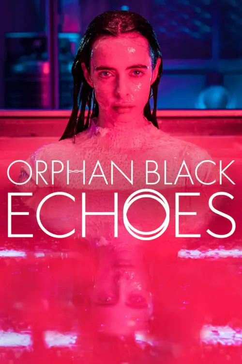 Orphan Black: Echoes - เว็บดูหนังดีดี ดูหนังออนไลน์ 2022 หนังใหม่ชนโรง