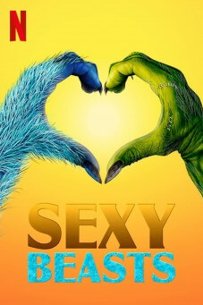Sexy Beasts : เซ็กซี่ บีสต์ส - เว็บดูหนังดีดี ดูหนังออนไลน์ 2022 หนังใหม่ชนโรง