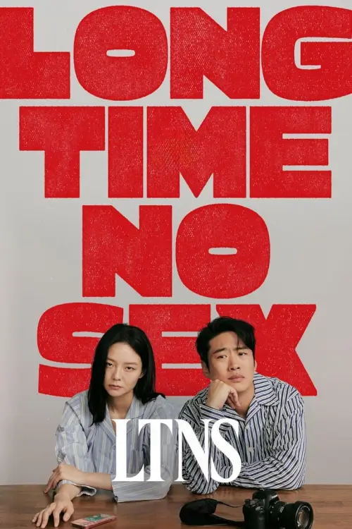 LTNS (Long Time No Sex) - เว็บดูหนังดีดี ดูหนังออนไลน์ 2022 หนังใหม่ชนโรง