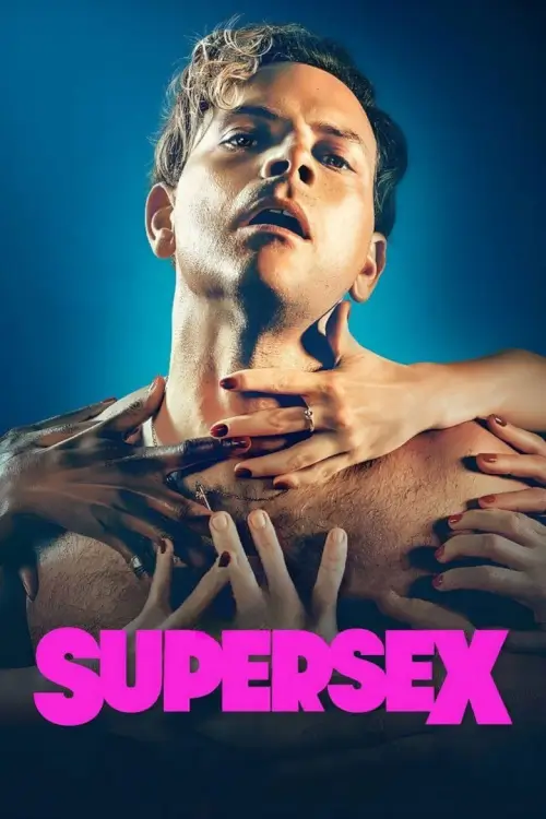 Supersex : ซูเปอร์เซ็กส์ - เว็บดูหนังดีดี ดูหนังออนไลน์ 2022 หนังใหม่ชนโรง