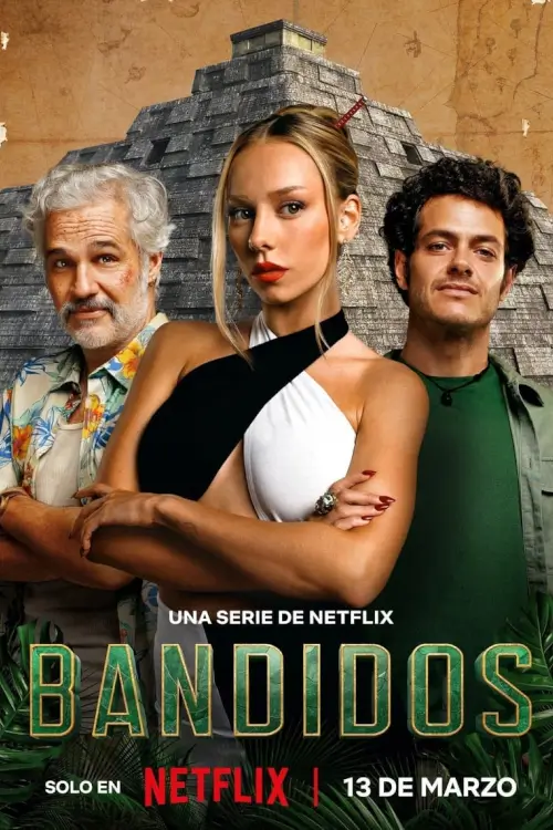 Bandits (Bandidos) : คนล่าสมบัติ - เว็บดูหนังดีดี ดูหนังออนไลน์ 2022 หนังใหม่ชนโรง