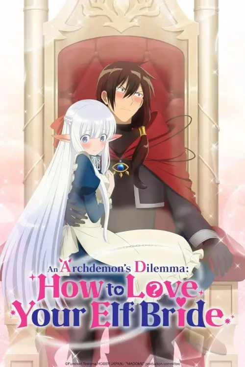 An Archdemon's Dilemma: How to Love Your Elf Bride (Maou no Ore ga Dorei Elf wo Yome ni Shitanda ga, Dou Medereba Ii?) : จอมมารอย่างข้าควรรักภรรยาเอลฟ์อย่างไรดี - เว็บดูหนังดีดี ดูหนังออนไลน์ 2022 หนังใหม่ชนโรง