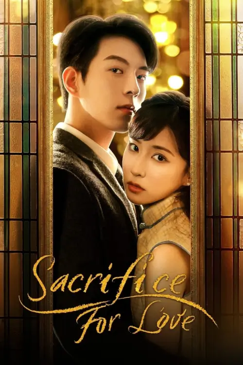 Sacrifice For Love (2024) สุดแรงรักชะตาแค้น - เว็บดูหนังดีดี ดูหนังออนไลน์ 2022 หนังใหม่ชนโรง