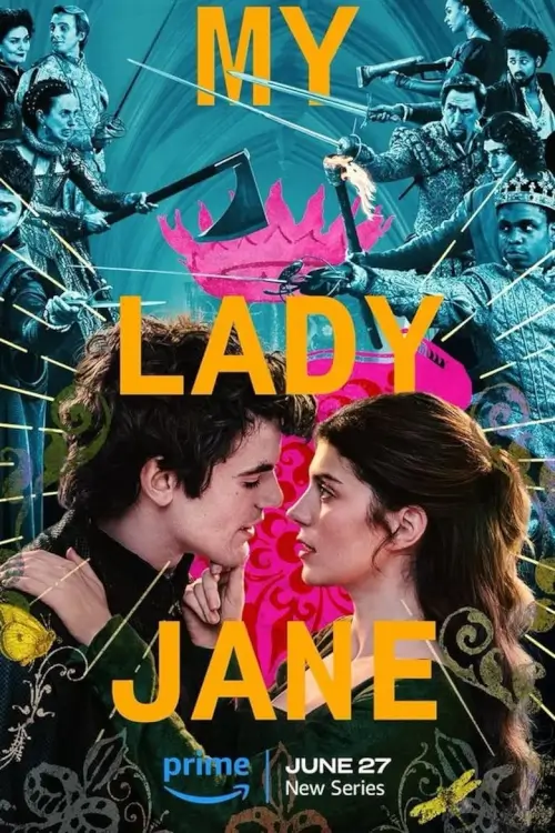 My Lady Jane : มายเลดี้เจน ราชินีลืมโลก - เว็บดูหนังดีดี ดูหนังออนไลน์ 2022 หนังใหม่ชนโรง