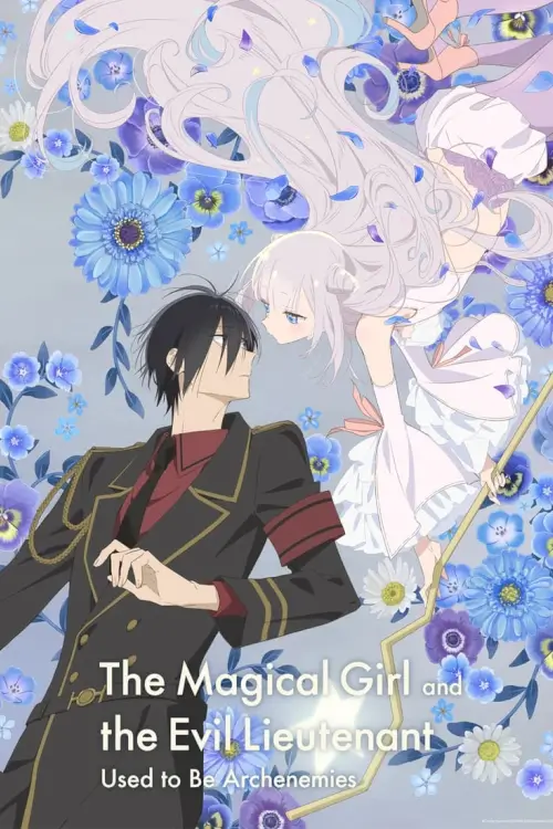 The Magical Girl and the Evil Lieutenant Used to Be Archenemies (Katsute Mahou Shoujo to Aku wa Tekitai shiteita) - เว็บดูหนังดีดี ดูหนังออนไลน์ 2022 หนังใหม่ชนโรง